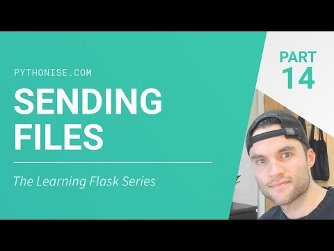 Sending files - Python on the web - Learning Flask Series Pt. 14