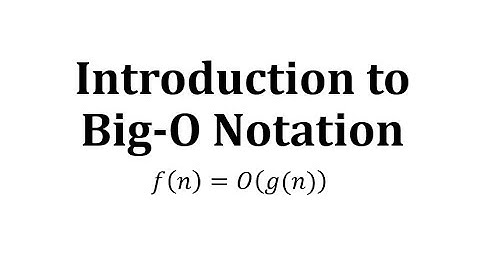 Introduction to Big-O Notation