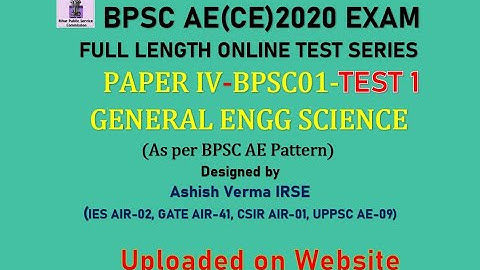 BPSC AE(CE)2020 EXAM  FULL LENGTH ONLINE TEST SERIES|General Engineering Science |Test 1Uploaded
