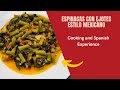 Espinacas con ejote al estilo mexicano - Spanish in cabo