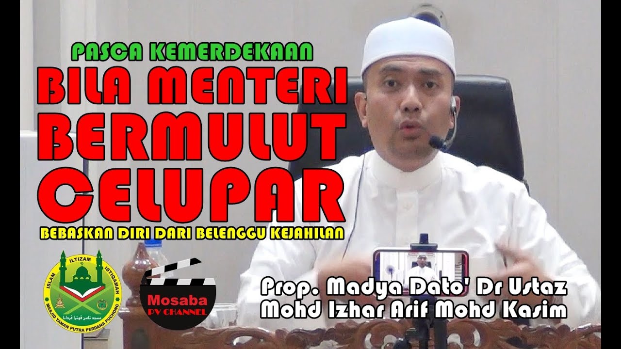 Prof Madya Dato Dr Ustaz Mohd Izhar Ariff ~  BEBASKAN DIRI DARI BELENGGU KEJAHILAN ~ 01 SEPT 2025