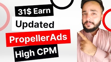 31$ Earning Proof With High CPM PropellerAds 2022