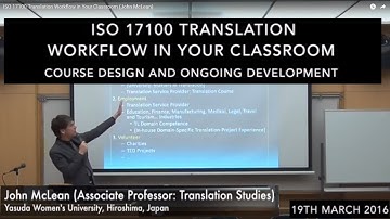 ISO 17100 Translation Workflow in Your Classroom (John McLean)