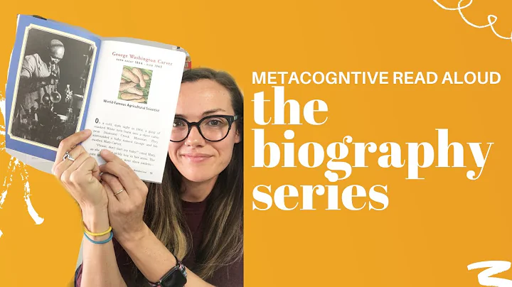METACOGNITIVE READ ALOUD | George Washington Carve...