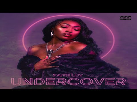 Faith Luv- Undercover(Single)