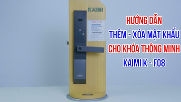 Hướng dẫn cài đặt mật khẩu mới cho khóa thông minh KAIMI KF08  #smarthome