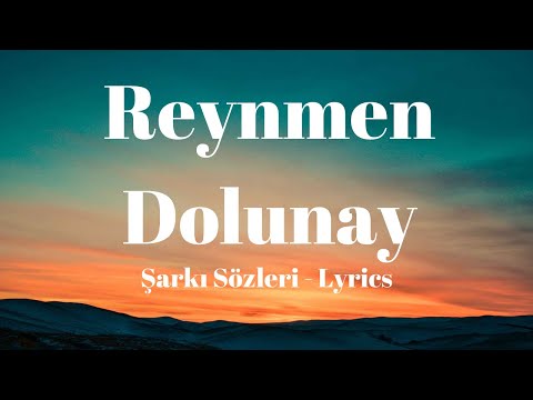 Reynmen - Dolunay (Şarkı Sözleri) Lyrics