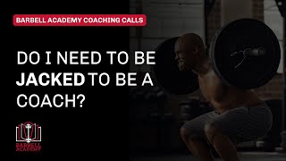 Do Coaches Need To Look The Part?