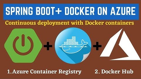Build and deploy docker containers to azure app service Azure web app for containers