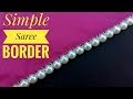 HAND MADE BORDER/SIMPLE PEARL BORDER/BORDER MAKING/ Useful & Easy