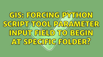 GIS: Forcing Python Script Tool Parameter Input Field to Begin at Specific Folder?