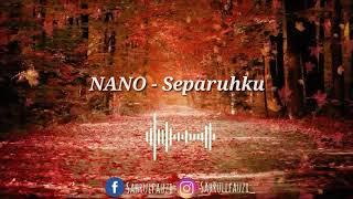 Story wa keren TERBARU | Nano - Separuhku