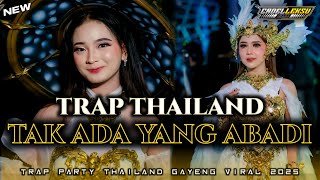 Download Lagu DJ TAK ADA YANG ABADI - TRAP PARTY THAILAND GAYENG AMUNISI CEKSOUND TERBARU 2026 VIRAL TIKTOK ‼ MP3