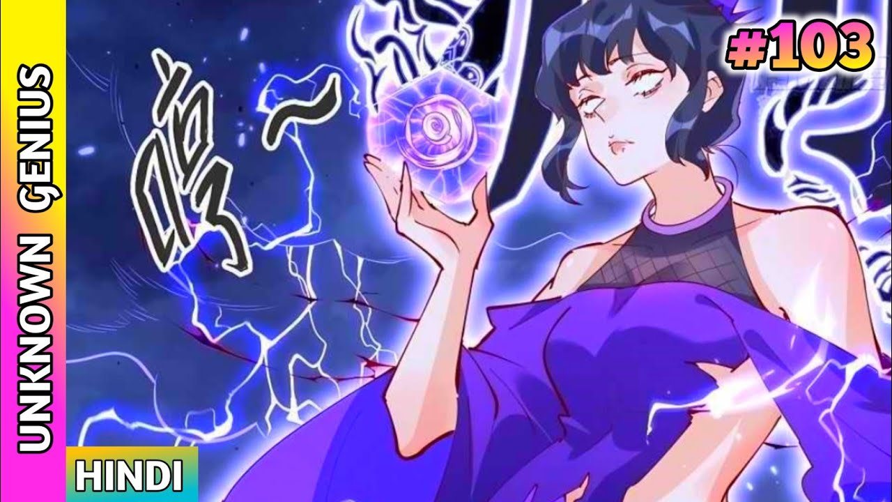 i-am-really-a-unknown-genius-2022-episode-103-explained-in-hindi