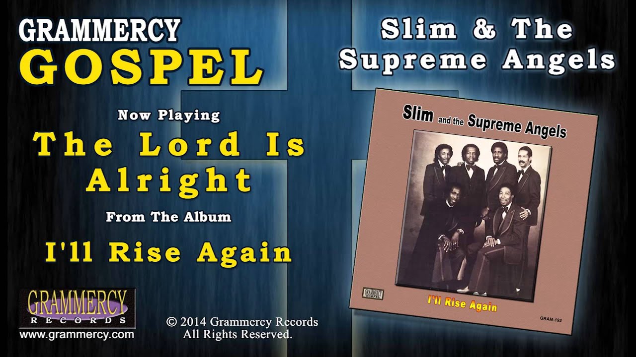 Slim & The Supreme Angels - The Lord Is Alright - YouTube