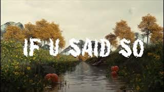 If You Said So - Coldzy, Wxrdie, tlinh, 2pillz | Fanmade Video