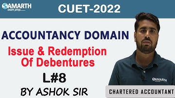 Redemption of Debentures I Accountancy Domain I L#8 I By CA Ashok sir I CUET