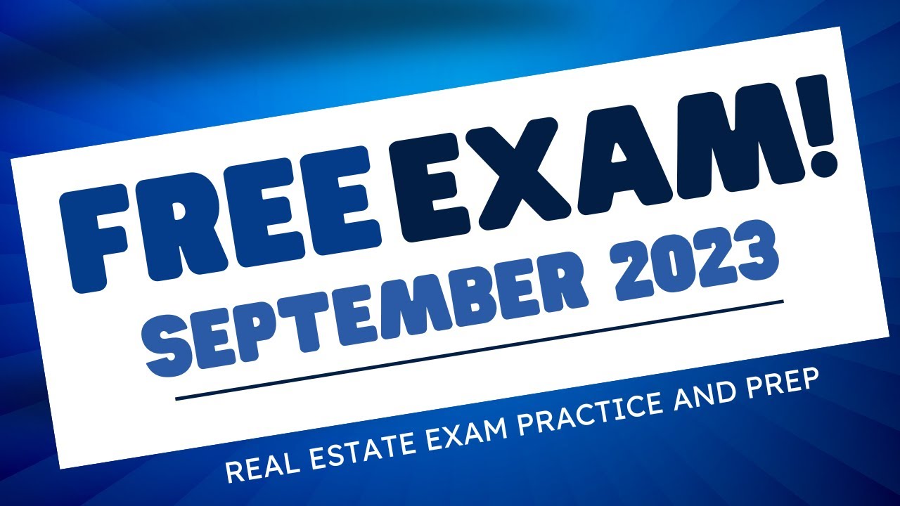 REAL ESTATE EXAM 2023 Real Estate Exam Practice Test FREE (September