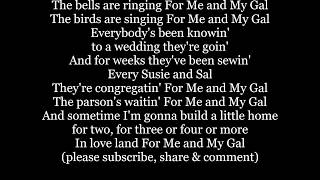 FOR ME And MY GAL Lyrics Words Sing Along song 1920 not Garland Gene Kelly Jolson Dean Sinatra Murra