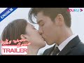 EP19 Trailer: Girl Boss finally made the love confession to young CEO | Why Women Love | YOUKU
