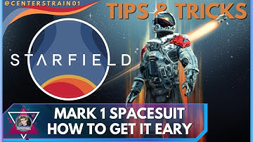 How to Get the Mark 1 Space Suit Early In Game | STARFIELD Tips & Tricks