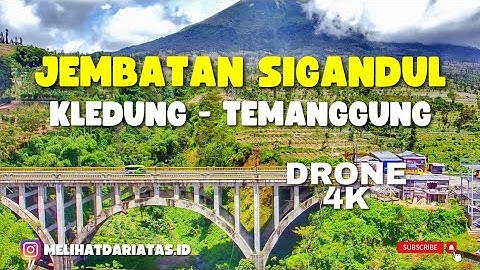 JEMBATAN SIGANDUL KLEDUNG TEMANGGUNG || SIGANDUL VIEW || WISATA DI TEMANGGUNG JAWA TENGAH