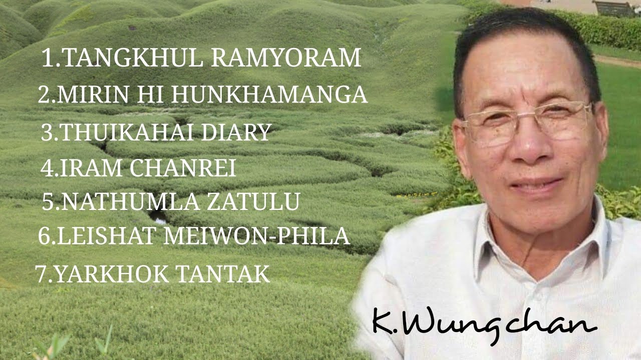 Best of KWungchanTangkhul Country Song