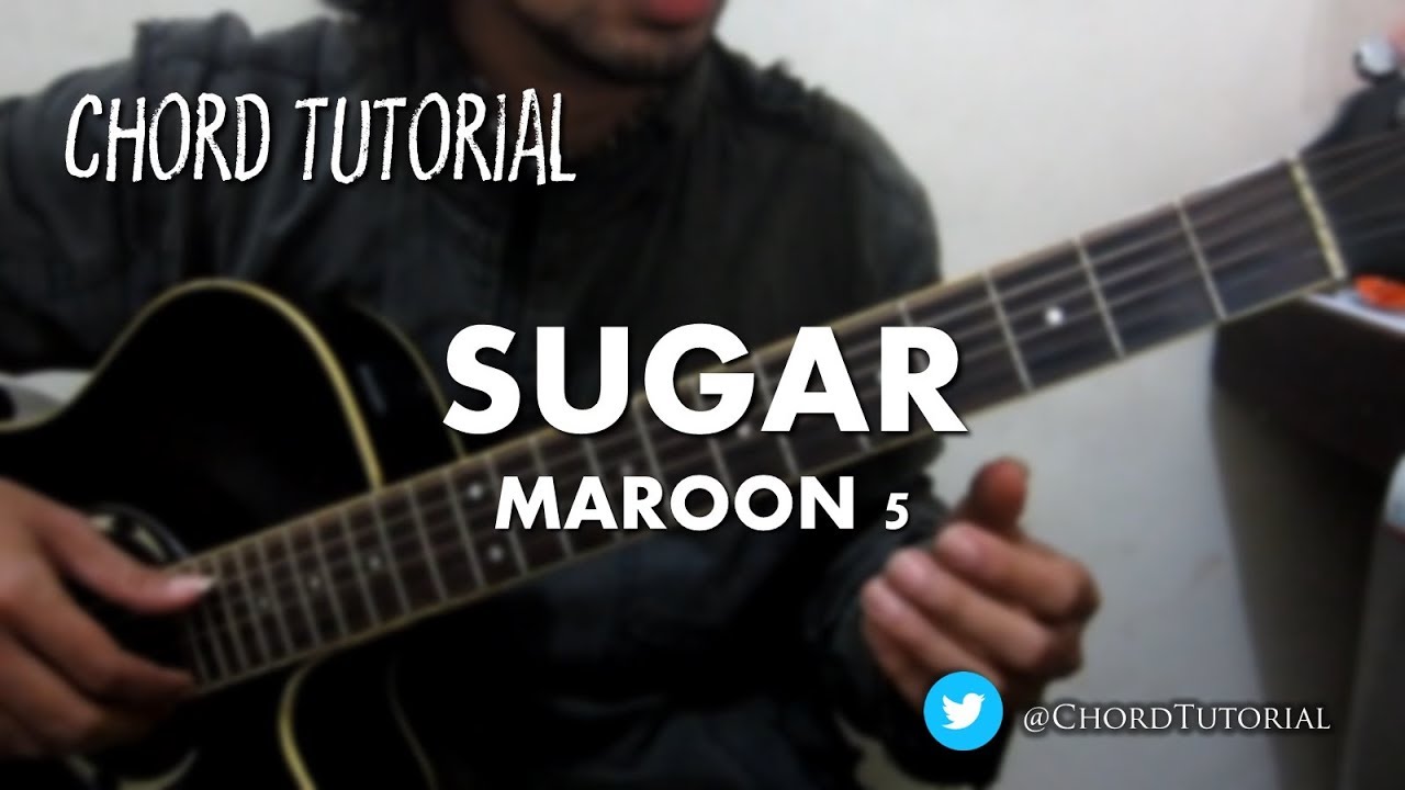 Sugar - Maroon 5 (CHORD)
