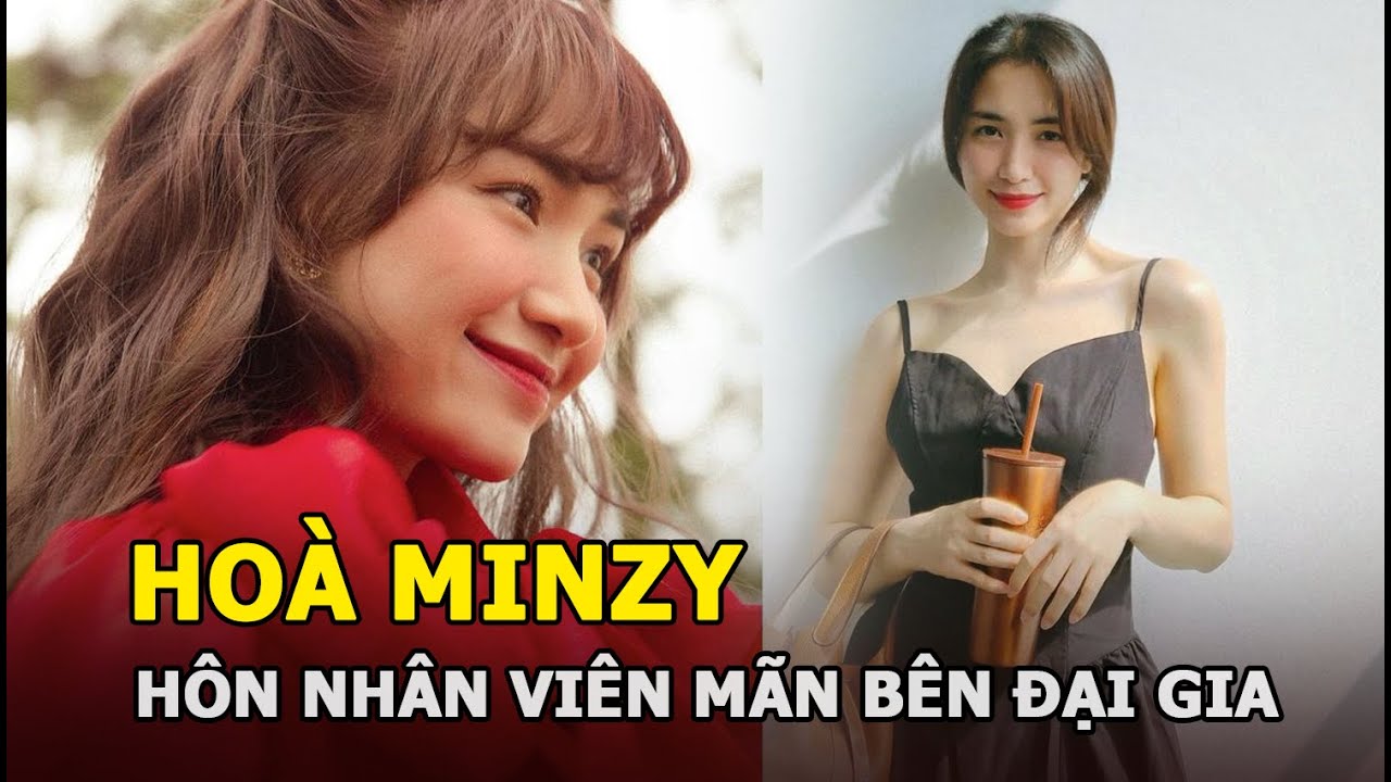 Hòa Minzy - Từ mối tình thị phi với Công Phượng đến hôn nhân viên mãn bên chồng đại gia