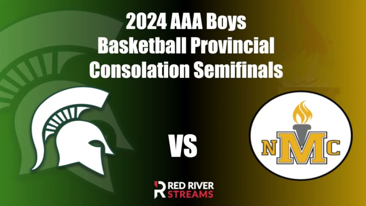 Neelin Spartans vs Nelson McIntyre Torchbears   AAA Boys Varsity Provincials   Winnipeg, MB