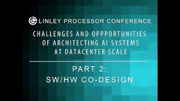 SW/HW Co-Design - Misha Smelyanskiy - Keynote Part 2 - 2019 Linley Fall Processor Conference