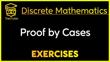 [Discrete Mathematics] Proof by Cases Examples
