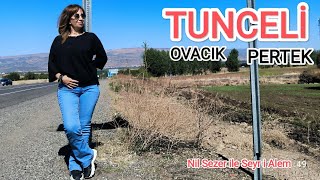 Dersim Tunceli,  Munzur Baba ,  Nil Sezer ile Seyri Alem, #tunceli , #ovacık , #pertek