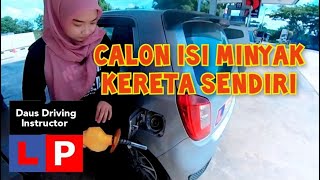 Bawa Calon Isi Minyak Kereta..Ok ke tu?