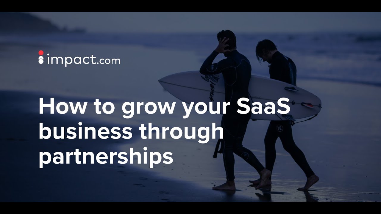 How to grow your SaaS business through partnerships - YouTube