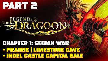 The Legend of Dragoon - Prairie, Limestone Cave & Indel Castle Capital Bale Part 2