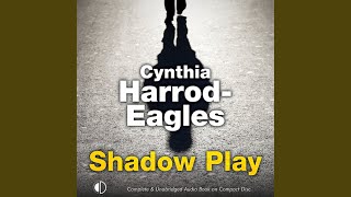 Chapter 12.2 - Shadow Play - Cynthia Harrod-Eagles & Terry Wale
