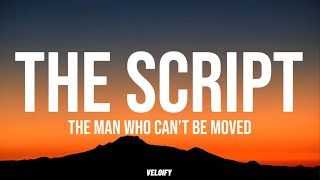 The Script - The Man Who Can’t Be Moved (Lyrics) official lyric video 