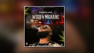 Chronic Law - Weed & Migraine (Official Audio)