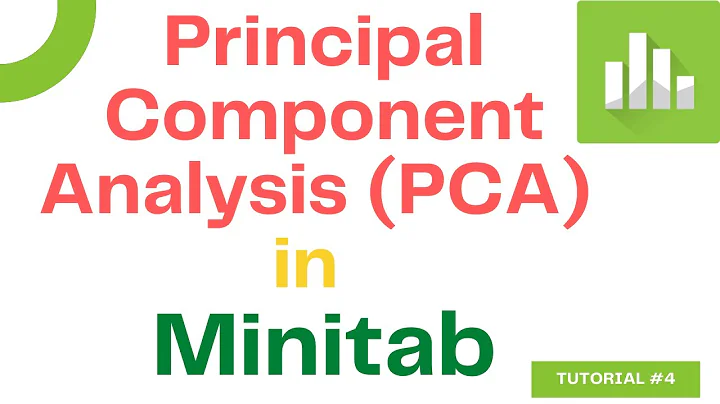 Principal Component Analysis (PCA): Illustration with Practical Example in Minitab