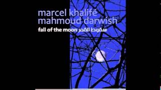 مرسيل خليفة - عينان تائهتان في الألوان - Fall of the Moon