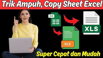 Cara Mudah Copy Sheet Excel Beda File atau sama File