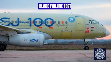 Russia’s PD-8 Engine Survives Blade-Off Explosion Test | SJ-100 Update