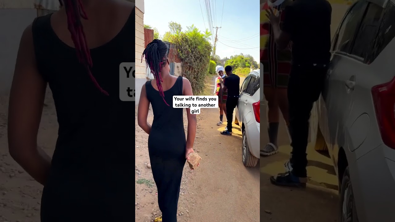 Your wife finds you talking to another girl in the streets 😂