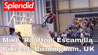 Mike 'Rooftop' Escamilla, Bike 99, Birmingham