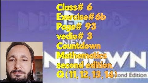 Exercise 6b page 93 Q(11,12,13,14) Class 6 Countdown Mathematics
