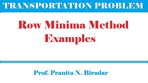 Row Minima Method with Examples in Transportation Problem | Operation Research ..