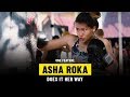 Asha Roka Does It Her Way | ONE Feature