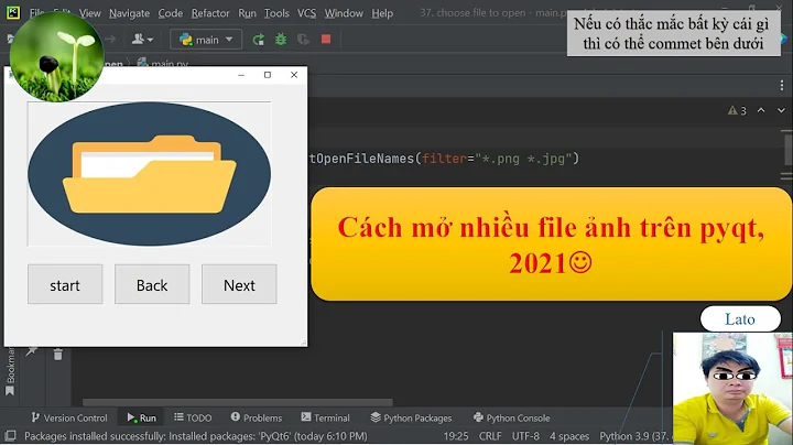 B27: cách mở nhiều file ảnh trên pyqt, QFileDialog.getOpenFileNames, 2021 "lato' channel"