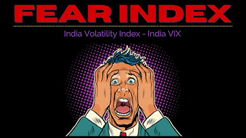 Volatility Index (VIX) - Fear Index | India VIX